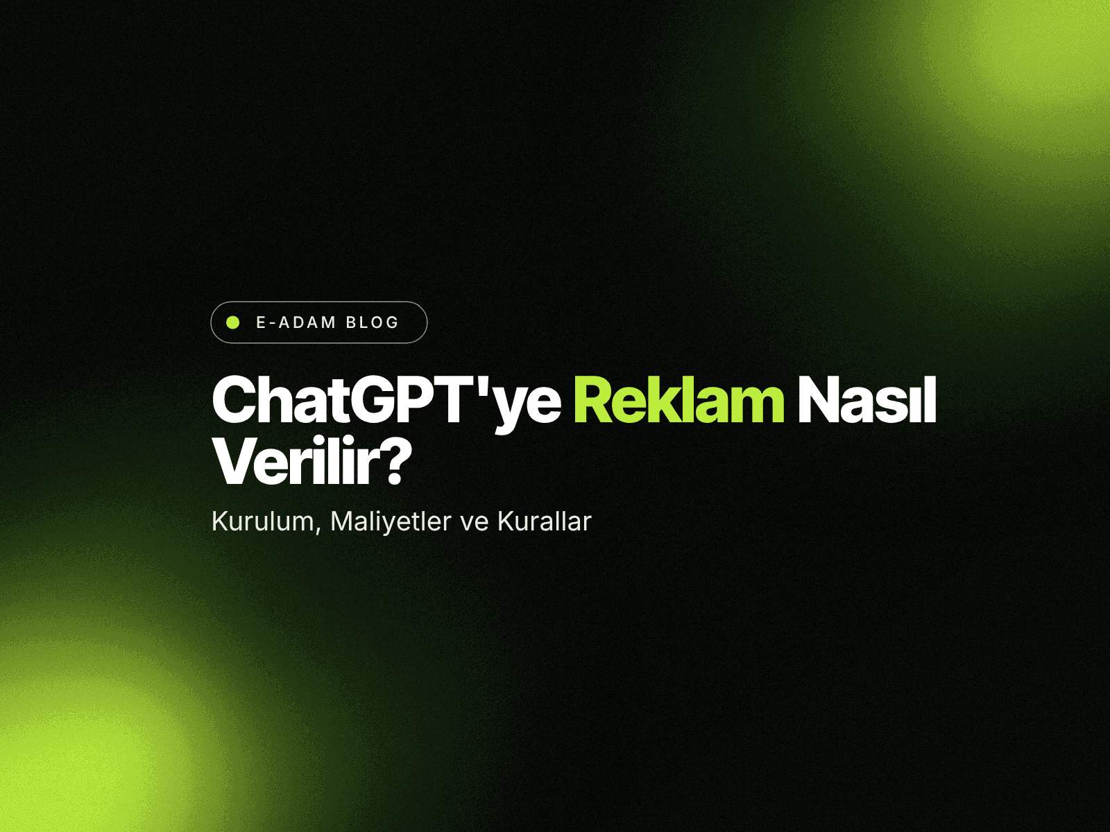 ChatGPT'ye Reklam Nasıl Verilir? 